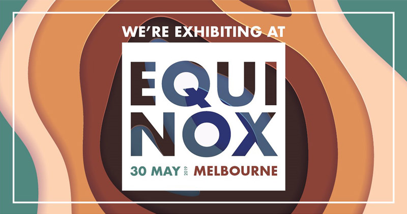 You are invited to attend Equinox Melbourne on 30th May 2019