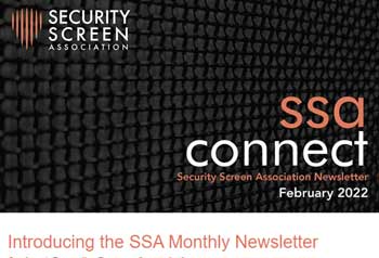 Introducing the SSA Monthly Newsletter & about Security Screen Association